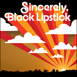 Black Lipstick "Sincerely, Black Lipstick" CD