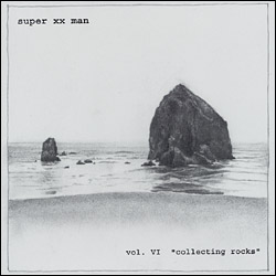 Super XX Man "Volume VI: Collecting Rocks" CD